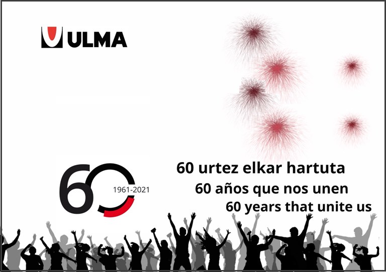 ULMA celebrates its 60th anniversary. Congratulations!