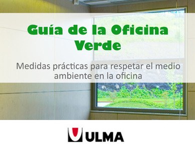 El Grupo ULMA edita una guía con recomendaciones para respetar el Medio Ambiente en sus oficinas